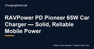 RAVPower PD Pioneer 65W Car Charger — Solid, Reliable Mobile Power