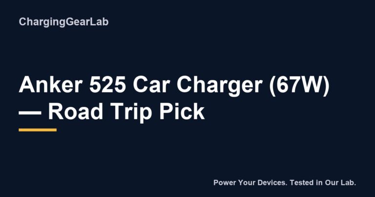 Anker 525 Car Charger 67W Road Trip Pick