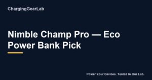 Nimble Champ Pro — Eco Power Bank Pick
